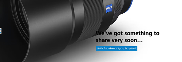 This is an image of the lower page of a Zeiss camera lens, with the words: We've got something to share to share very soon...